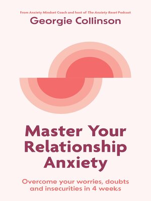 cover image of Master Your Relationship Anxiety